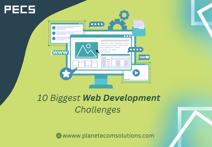 10 Biggest Web Development Challenges