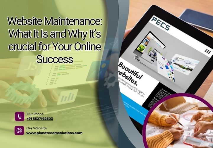 Website Maintenance What It Is and Why It’s crucial for Your Online Success